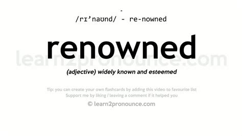 renown pronunciation|what is a renowned person.